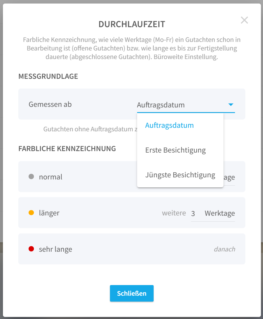 Messgrundlage: Auftragsdateum, Erste Besichtigung, Jüngste Besichtigung